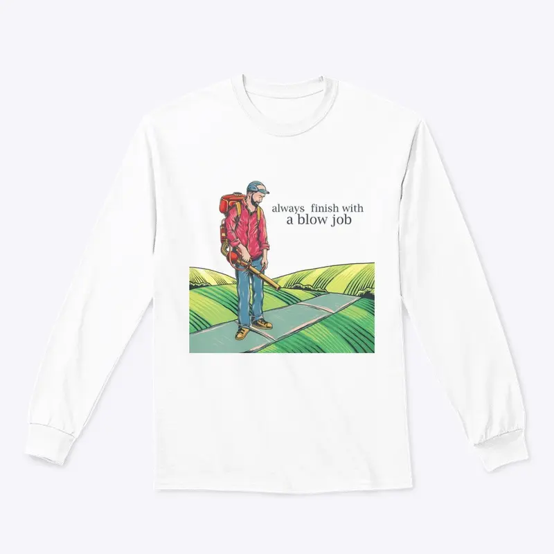 Always Finish Long Sleeve T Shirt